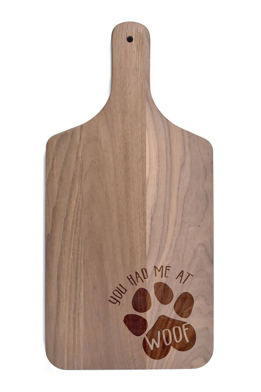 You Had Me at Woof 8" x 17" Walnut Paddle Cutting Board